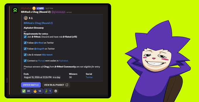 The image displays a screenshot of an Alphabot raffle page titled "BR4ted x Chog (Round 2)" running an Alphabot Giveaway with entry requirements including joining BR4ted Discord (B-Rated role), following @br4ted and @chogrft on Twitter, and retweeting/liking the tweet, with the raffle ending August 15, 2026, at 12:26 PM for 30 winners via Twitter. The post references the BR4ted community raffle offering 30 spots valued at $1.6K+ for token holders, aligning with the visible raffle details and accompanying Chog mascot character on the right side of the image.