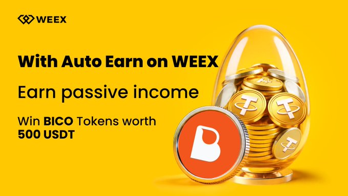 A bright yellow promotional banner from WEEX advertising their "Auto Earn" feature, featuring an image of golden coins stamped with the BICO logo inside a clear egg-shaped capsule. The text promotes earning passive income with BICO Tokens worth 500 USDT, directly tying into the campaign offering 100 winners a share of the $500 BICO airdrop for activating Auto Earn.