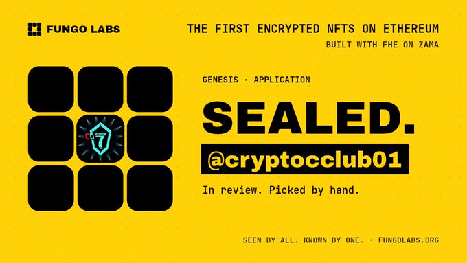 A yellow and black promotional graphic for Fungo Labs advertising 'THE FIRST ENCRYPTED NFTS ON THEREUM' featuring the text 'SEALED.' and '@cryptocclub01'.