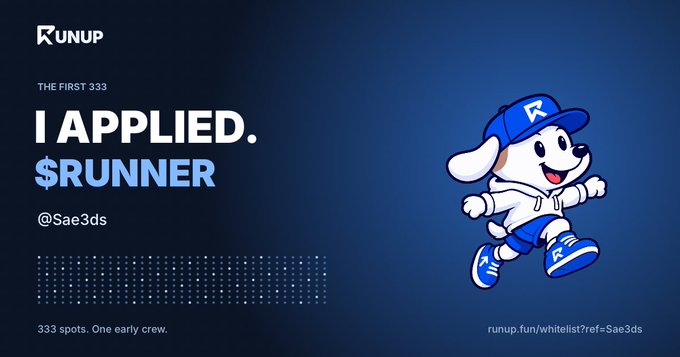 A promotional graphic features a cartoon dog mascot running, with text reading 'RUNUP', 'THE FIRST 333', 'I APPLIED. $RUNNER @Sae3ds', and '333 spots. One early crew.'