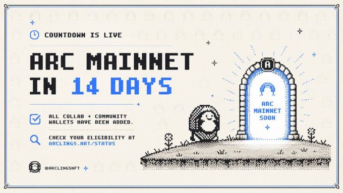 A pixel art promotional banner reads 'COUNTDOWN IS LIVE', 'ARC MAINNET IN 14 DAYS', with notes 'ALL COLLAB + COMMUNITY WALLETS HAVE BEEN ADDED' and 'CHECK YOUR ELIGIBILITY AT ARCLINGS.ART/STATUS' alongside @ARCLINGSNFT.