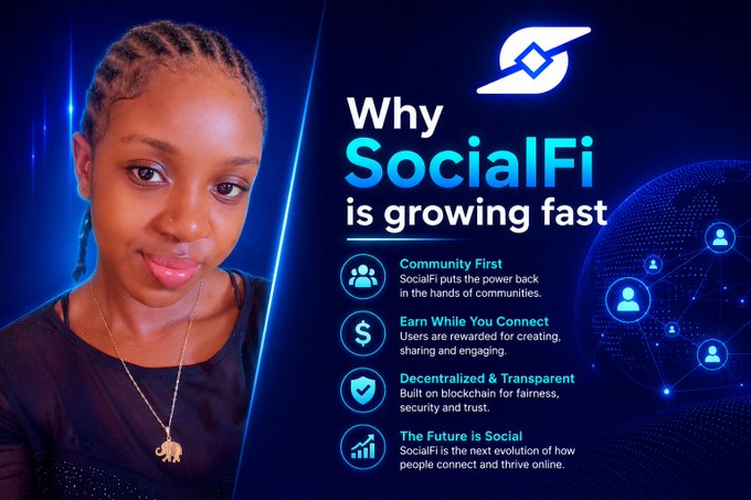 A promotional graphic titled 'Why SocialFi is growing fast' featuring a young woman with braided hair, listing benefits like 'Community First', 'Earn While You Connect', 'Decentralized & Transparent', and 'The Future is Social'.