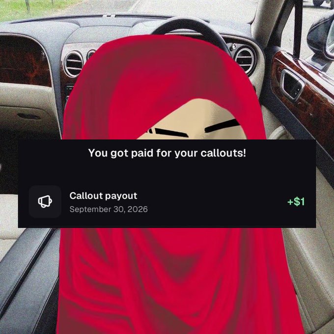 Caption: An image showing a person wearing a red hijab sitting in a car, overlaid with a notification reading "You got paid for your callouts! Callout payout +$1" dated September 30, 2026.
