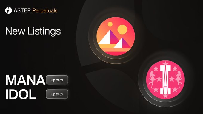 Promotional graphic for Aster Perpetuals announcing new listings of MANA (Decentraland) and IDOL with up to 5x leverage, featuring stylized circular logos of each token alongside the text "New Listings."