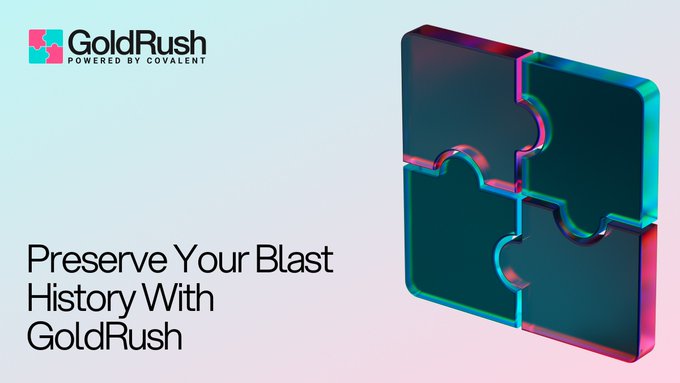 A promotional graphic with the text 'GoldRush POWERED BY COVALENT' and 'Preserve Your Blast History With GoldRush' next to a dark, puzzle-piece-like 3D object.