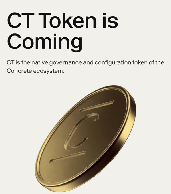 A promotional graphic with the text 'CT Token is Coming', describing CT as 'the native governance and configuration token of the Concrete ecosystem,' alongside an image of a gold coin.