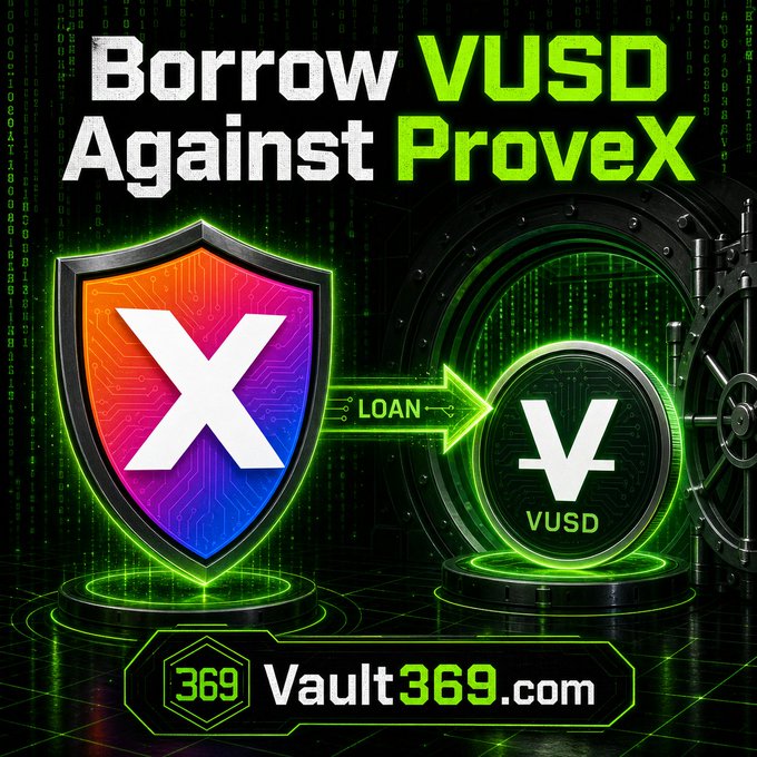 A promotional graphic for Vault369.com advertises 'Borrow VUSD Against ProveX' with colorful shield and vault imagery on a digital matrix background.