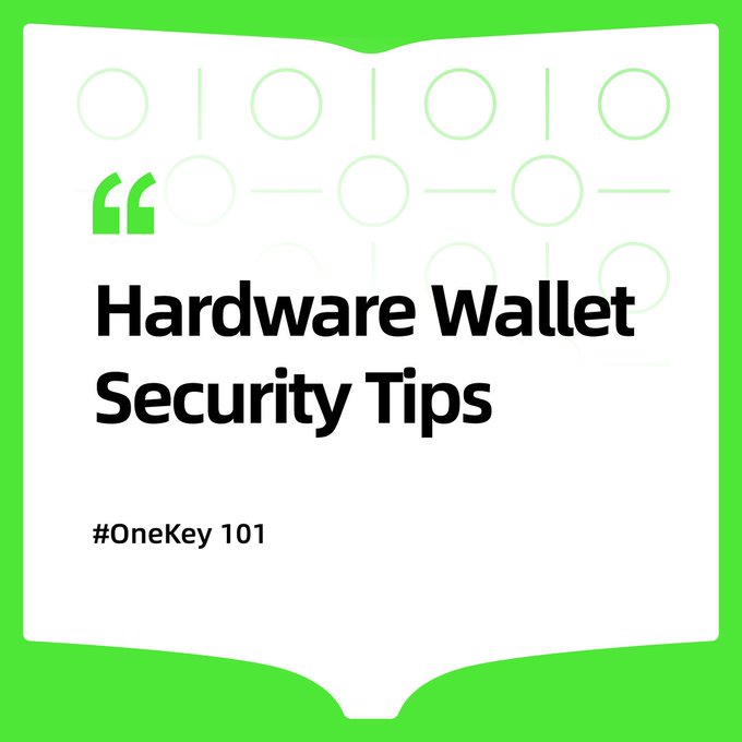 A graphic with green accents displaying the text 'Hardware Wallet Security Tips' and '#OneKey 101' as part of an educational series.