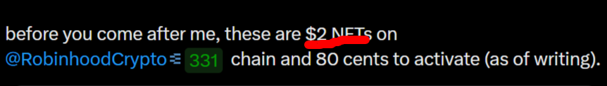 A cropped screenshot showing text about NFTs, reading: 'before you come after me, these are $2 NFTs on @RobinhoodCrypto on chain and 80 cents to activate (as of writing).' with a chain ID of 331 visible.