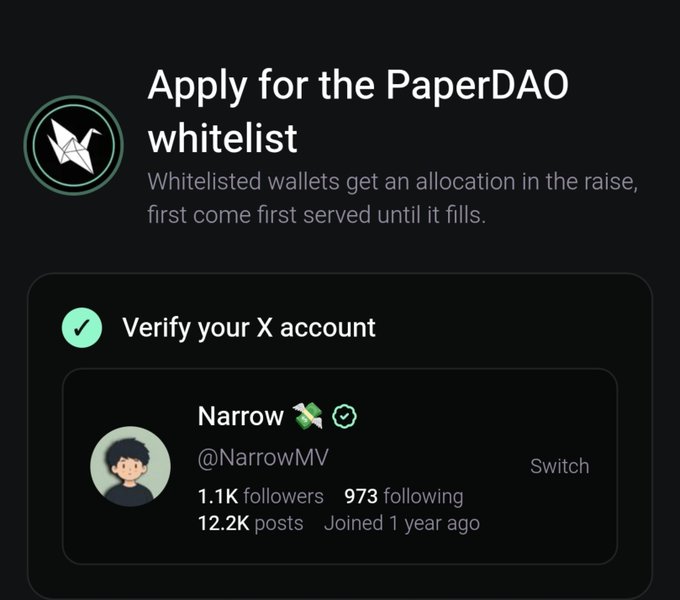A PaperDAO whitelist application interface with the headline 'Apply for the PaperDAO whitelist' showing an X account verification for 'Narrow' (@NarrowMV) with 1.1K followers and 12.2K posts.