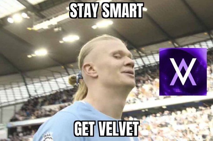A meme featuring footballer Erling Haaland with the text 'STAY SMART GET VELVET' alongside the Velvet app logo.