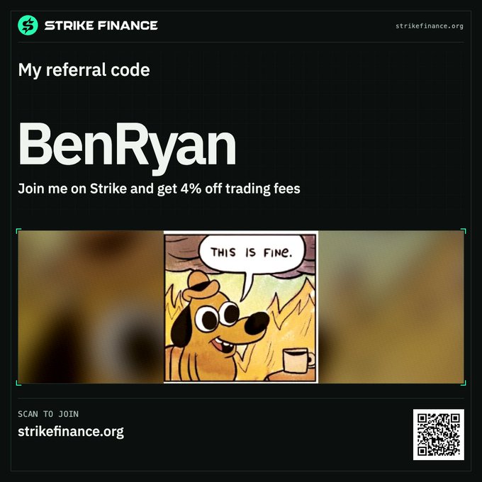 A Strike Finance referral page featuring the code 'BenRyan' offering 4% off trading fees, with a 'This is Fine' meme dog illustration and a QR code linking to strikefinance.org.