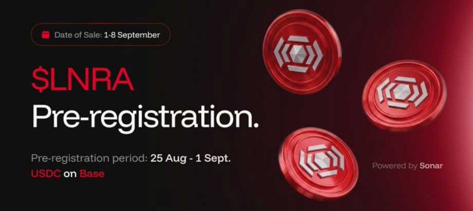A promotional banner for the $LNRA pre-registration by Linera, displaying a "Date of Sale: 1-8 September" badge and noting the pre-registration period of "25 Aug - 1 Sept" accepting USDC on Base, accompanied by three red circular token icons and "Powered by Sonar" branding to visually reinforce the Community Sale announcement.