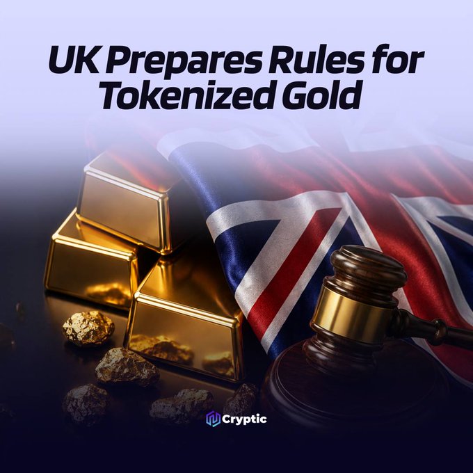A graphic titled "UK Prepares Rules for Tokenized Gold" features stacked gold bars, gold nuggets, a British Union Jack flag, and a judge's gavel, symbolizing the UK's move to regulate tokenized gold assets through its Financial Conduct Authority (FCA) to modernize the London bullion market. The "Cryptic" logo appears at the bottom, tying the visual to the post about upcoming regulatory frameworks discussed with major banks and market participants.