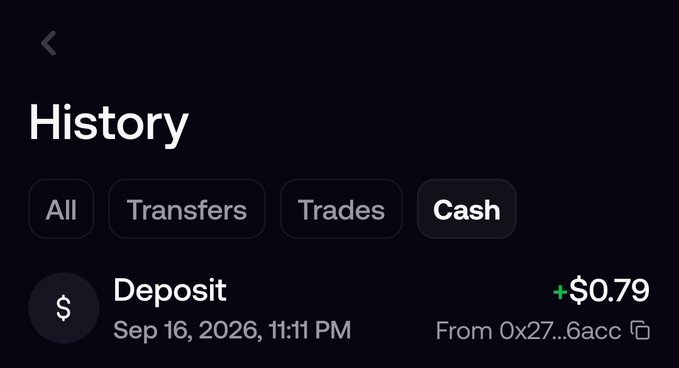 A mobile app history screen showing a deposit of +$0.79 from 0x27...6acc on Sep 16, 2026, 11:11 PM, with the Cash tab selected among All, Transfers, Trades, and Cash filters.