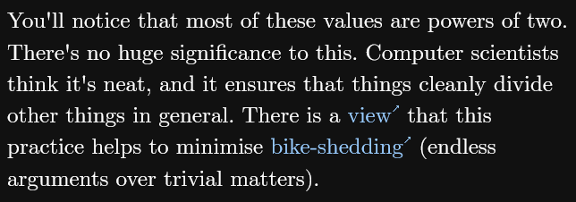 A black screen with white text explaining that computer scientists use powers of two for neatness, containing the blue hyperlinks 'view' and 'bike-shedding'.