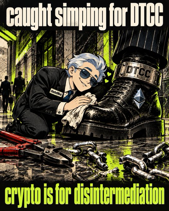 The image is a meme showing a stylized character in a suit polishing a giant boot labeled "DTCC" with an Ethereum logo, captioned "caught simping for DTCC" at the top and "crypto is for disintermediation" at the bottom. The image satirically mocks those who support the DTCC (Depository Trust & Clearing Corporation), a traditional financial intermediary, as betraying crypto's core principle of removing middlemen from finance.