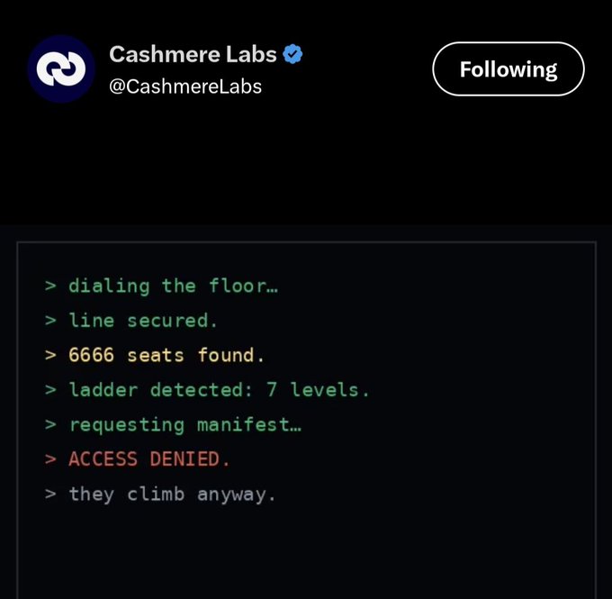 Cashmere Labs (@CashmereLabs) tweets a stylized terminal-style image showing cryptic green and red text ("dialing the floor...," "6666 seats found," "ladder detected: 7 levels," "ACCESS DENIED," "they climb anyway"), which ties into a giveaway post offering 2 GTD and 5 FCFS Goat NFT entries for liking, following, and commenting a wallet on RH.