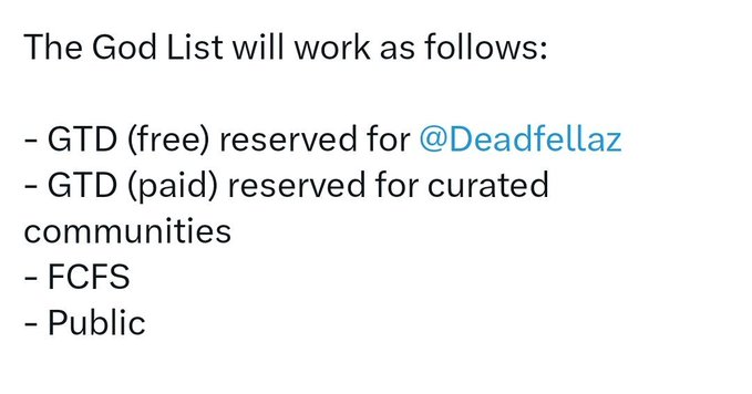 The image outlines the mint allocation for the "God List," with free GTD mints reserved for @Deadfellaz holders and paid GTD mints for curated communities, operating on a first-come, first-served public basis. This aligns with the post, which confirms a 9999 supply where the majority is allocated to Deadfellaz holders, leaving just over 1000 for community minting.