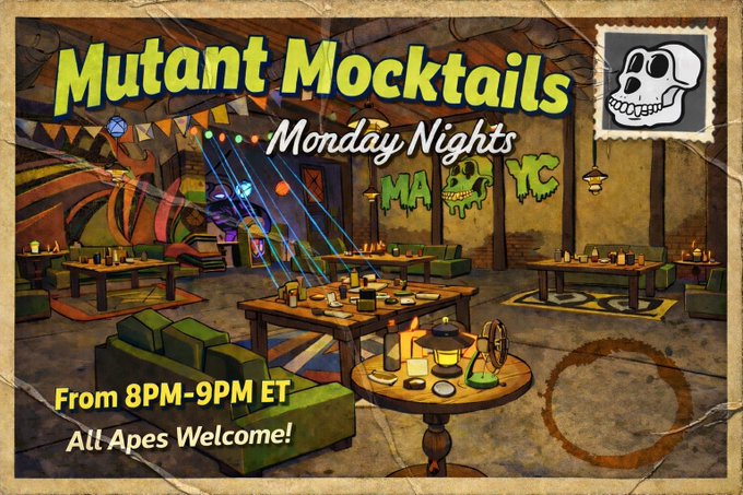 A promotional poster for 'Mutant Mocktails Monday Nights' showing a post-apocalyptic bar scene with the text 'From 8PM-9PM ET' and 'All Apes Welcome!'.
