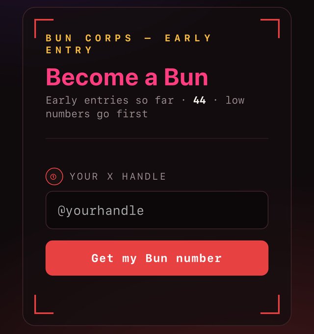A dark-themed signup form for "Bun Corps – Early Entry" prompting users to "Become a Bun" by entering their X handle to claim a Bun number, showing 44 early entries registered so far. The image illustrates the early access application process mentioned in the post about @BubbleBunsHQ, where only 44 people have registered to secure their early role.
