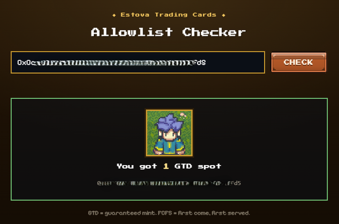 A digital interface titled 'Estova Trading Cards - Allowlist Checker' showing a pixel art character and the message 'You got 1 GTD spot' with a 'CHECK' button.