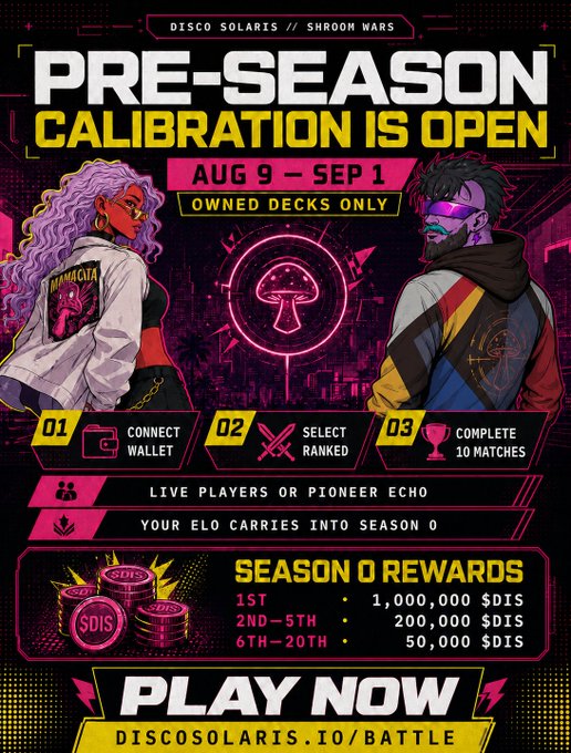 A promotional graphic for 'DISCO SOLARIS // SHROOM WARS' announcing that 'PRE-SEASON CALIBRATION IS OPEN' from 'AUG 9 - SEP 1' for owned decks only, outlining a 3-step process to play, and listing Season 0 rewards of up to 1,000,000 $DIS tokens at discosolaris.io/battle.