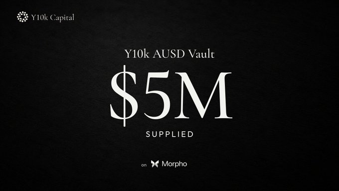 A black promotional graphic from Y10k Capital announcing '$5M SUPPLIED' for the 'Y10k AUSD Vault' on Morpho.