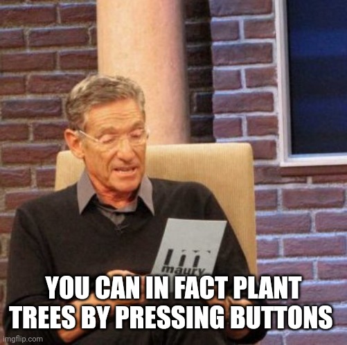 An older man wearing glasses and a dark sweater reads from a piece of paper with "maury" visible, with overlaid text reading "YOU CAN IN FACT PLANT TREES BY PRESSING BUTTONS." The image humorously reinforces the post's message about the Famitree ($MfT) community, playfully suggesting that users can literally "plant trees" by simply clicking buttons—tying into the token's eco-friendly theme and encouraging others to get involved.