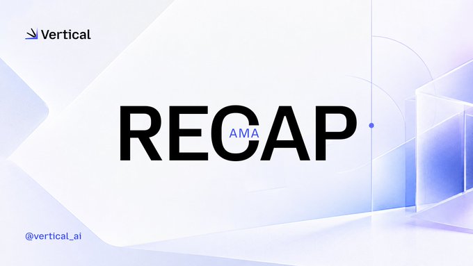 A clean, minimalist digital banner from Vertical featuring the bold black text "RECAP" with a small blue "AMA" label nested inside, alongside the Vertical logo and "@vertical_ai" handle, serving as a header graphic for the announcement of Vertical's evolution from an AI product into a broader Web3 incubator.