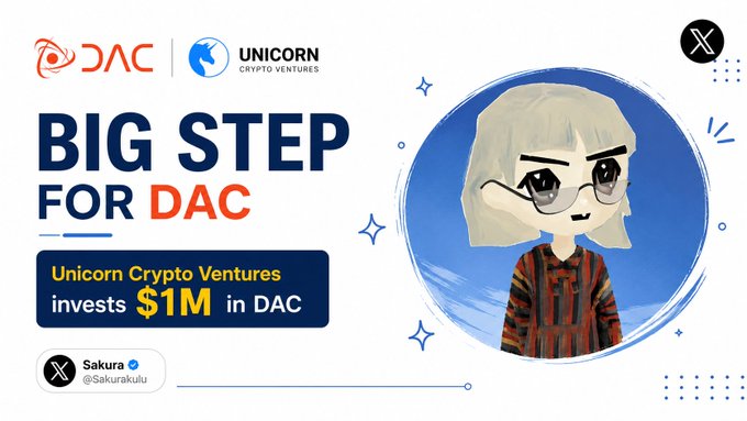 A promotional announcement reading 'BIG STEP FOR DAC' announcing that 'Unicorn Crypto Ventures invests $1M in DAC', featuring a chibi-style avatar of Sakura (@Sakurakulu) on the right.