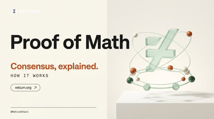 A promotional graphic for 'Retiium' titled 'Proof of Math' with the subtitle 'Consensus, explained.', featuring a 3D abstract sculpture of an 'X' shape surrounded by colorful spheres on orbital paths.