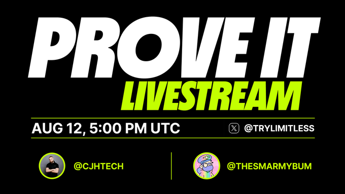A promotional graphic for a 'PROVE IT LIVESTREAM' event scheduled for 'AUG 12, 5:00 PM UTC', featuring hosts '@CJHTECH' and '@THESMARMYBUM' alongside the handle '@TRYLIMITLESS'.