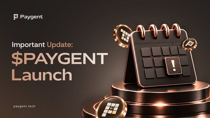 A promotional graphic featuring a stylized 3D calendar with an alert symbol and coin-like emblems on a copper pedestal, displaying the Paygent logo alongside text reading "Important Update: $PAYGENT Launch" and "paygent.tech." The visual reinforces the announcement of a postponed $PAYGENT token launch, with the calendar and alert icon emphasizing the date change.