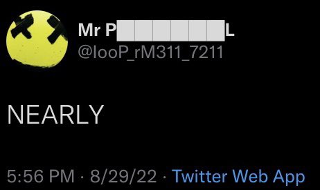 A tweet screenshot from user "Mr P[ool]" (@looP_rM311_7211) posted at 5:56 PM on 8/29/22 via Twitter Web App, with the single word "NEARLY" displayed against a black background, suggesting a near-miss or close call likely related to the XRP crypto market referenced in the accompanying post.