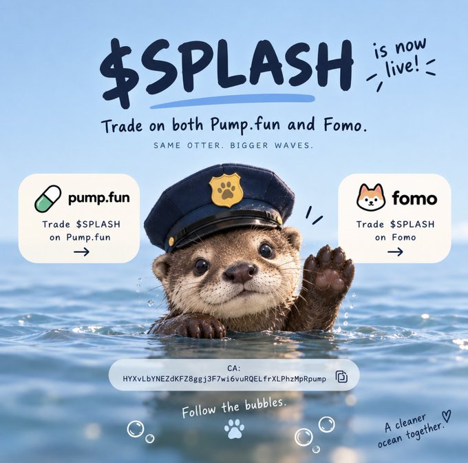 An advertisement for '$PLASH is now live!' featuring a cute otter wearing a police hat in the ocean, promoting trading on Pump.fun and Fomo platforms with the contract address displayed.