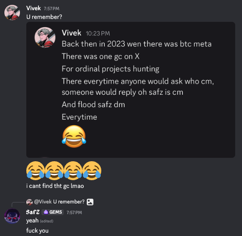 A Discord conversation shows Vivek reminiscing about "btc meta" in 2023, recalling how "1X-guy" would always name Safz as the community manager for ordinal projects, with Safz responding "yeah (edited) fuck you" to Vivek's nostalgic mention—fitting the post's nostalgic tone about Safz's legendary past as a CM.