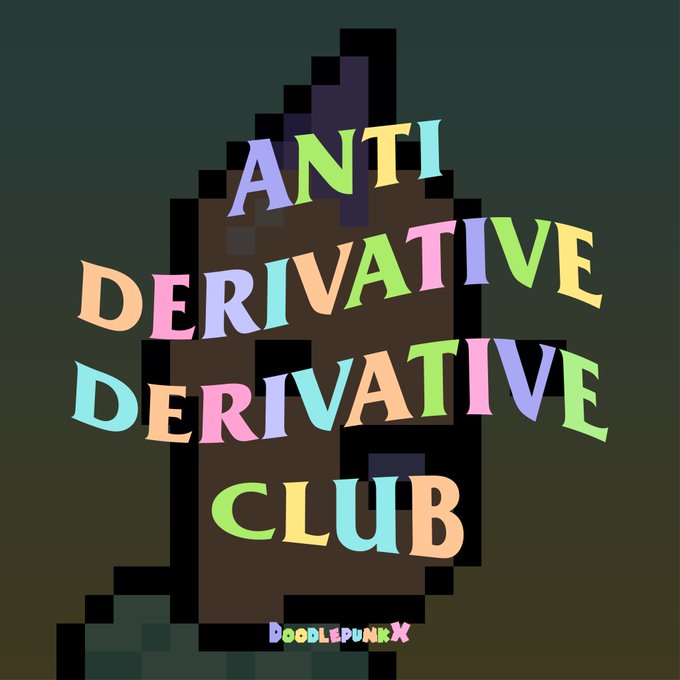 A pixel art graphic with colorful pastel text reading 'ANTI DERIVATIVE DERIVATIVE CLUB' over a brown character silhouette, credited to 'DOODLEPUNKX'.