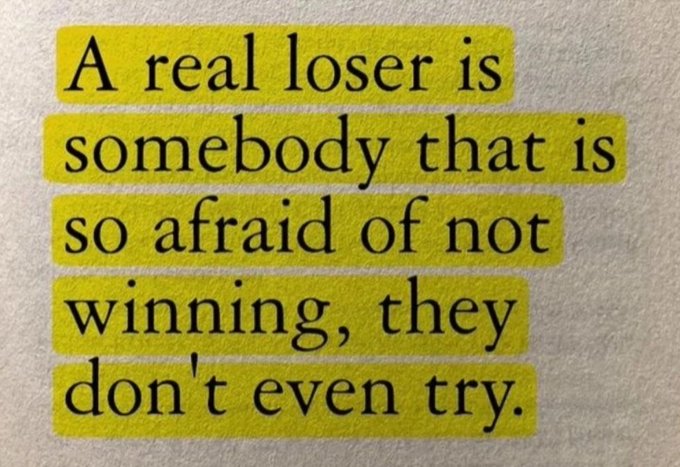 A motivational quote highlighted in yellow on textured paper reads: 'A real loser is somebody that is so afraid of not winning, they don't even try.'