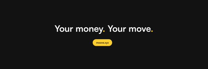 A black promotional banner displaying the text 'Your money. Your move.' with a yellow button labeled 'moovn.xyz'.