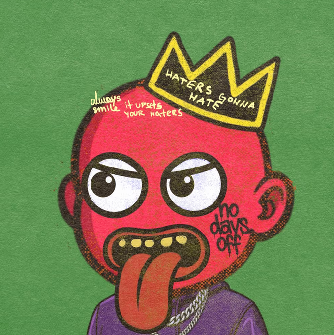 A red cartoon character wearing a yellow crown that reads "HATERS GONNA HATE" sticks out its tongue defiantly, surrounded by graffiti-style text saying "always smile it upsets your haters" and "no days off," perfectly capturing the burn-and-forge mechanics of creating new rarities from sacrificed Base Frens.