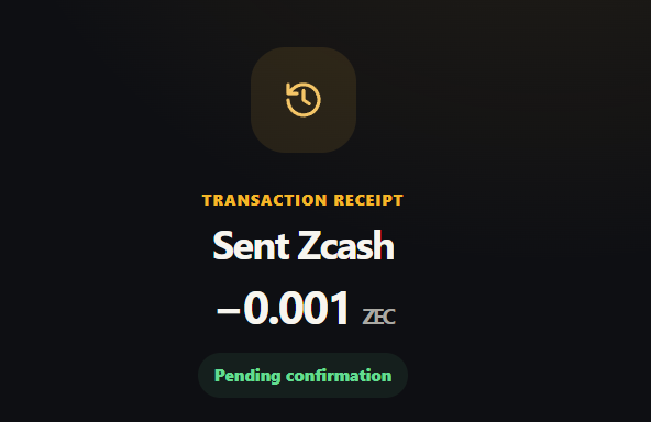 A transaction receipt screen showing 'Sent Zcash -0.001 ZEC' with a 'Pending confirmation' status on a dark background.