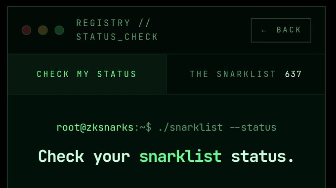 A terminal-style interface for "REGISTRY // STATUS_CHECK" with options "CHECK MY STATUS" and "THE SNARKLIST 637", displaying the command "root@zksnarks:~$./snarklist --status" and text "Check your snarklist status."