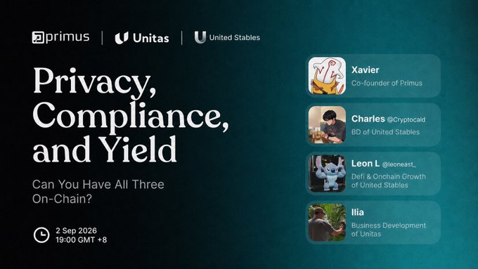 A promotional graphic for a 'Privacy, Compliance, and Yield' event on September 2, 2026, hosted by Primus, Unitas, and United Stables, featuring speakers Xavier, Charles (@Cryptocaid), Leon L (@leoneast), and Ilia.