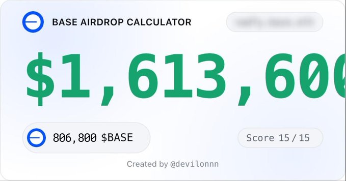 The image shows a white rectangular card with green text that reads "Base Airdrop Calculator" at the top of the card, followed by numbers representing $1,611,638 and $1,638,638 on each side of the card. The bottom part of the card displays a score of 15 out of 25 for an incoming payment of $1,858,890.