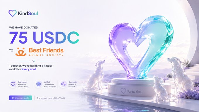 A promotional graphic for 'KindSoul' showing a donation of '75 USDC' to 'Best Friends Animal Society,' featuring a heart-shaped sculpture and white dogs.