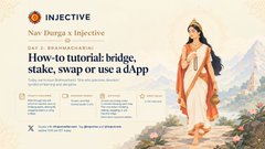 A promotional graphic for Injective featuring Nav Durga, with text reading 'How-to tutorial: bridge, stake, swap or use a dApp'.