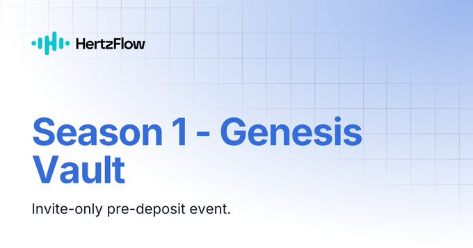 A promotional graphic for 'HertzFlow' titled 'Season 1 - Genesis Vault' describing it as an 'Invite-only pre-deposit event.'