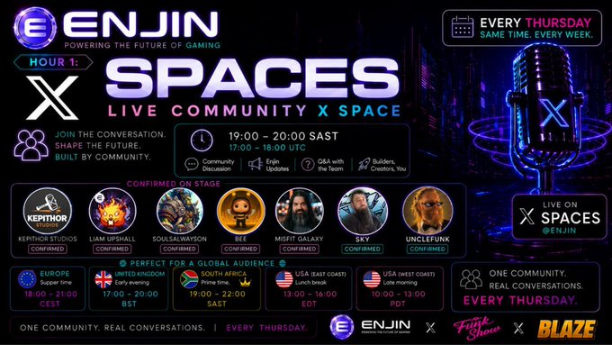 Promotional flyer for 'ENJIN SPACES' - a weekly live X Space event at 19:00-20:00 SAST, featuring speakers like Kepithor Studios, Liam Upshall, and SoulSalvation, with global timezone conversions.