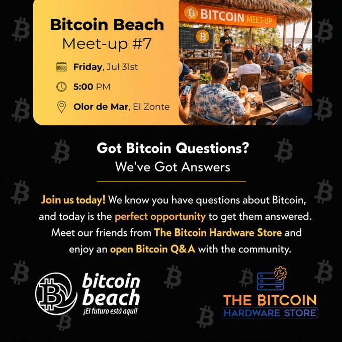 An event flyer for "Bitcoin Beach Meet-up #7" on Friday, July 31st at 5:00 PM in Olor de Mar, El Zonte, featuring a Bitcoin Q&A with The Bitcoin Hardware Store.